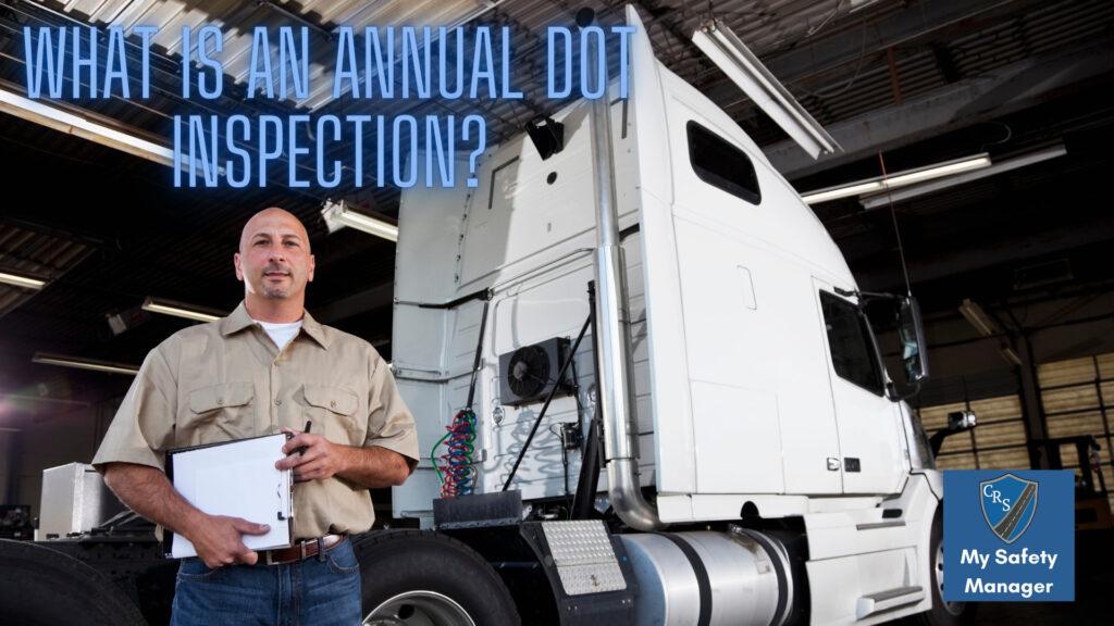 Annual DOT Inspection Ultimate Guide My Safety Manager